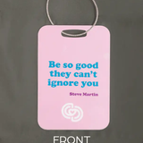 COVET DANCE BSG-TAG BE SO GOOD BAG TAG