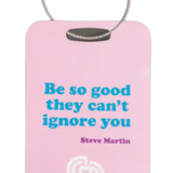 COVET DANCE BSG-TAG BE SO GOOD BAG TAG